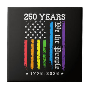 250 Years of American 250th Anniversary US LGBT Pr Ceramic Tile
