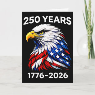 250 Years Of American Freedom Eagle Usa Flag 4th O Card