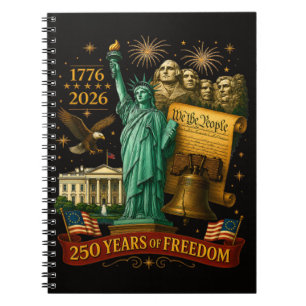 250 Years of American Freedom Notebook