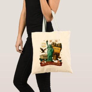 250 Years of American Freedom Tote Bag