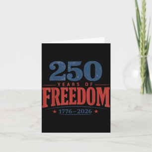 250 Years of dom 1776 2026 July 4th 250th Card