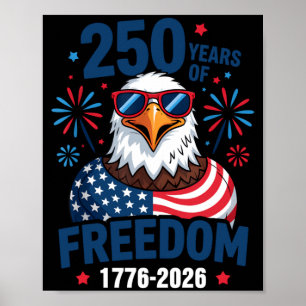 250 Years Of Dom 1776 2026 Patriotic Bald Eagle Poster