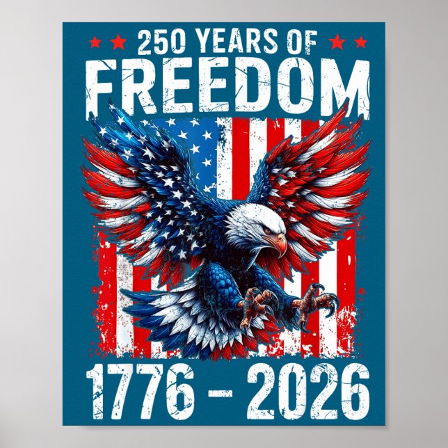 250 Years Of Dom 1776 2026 Patriotic Bald Eagle Us Poster (Front)