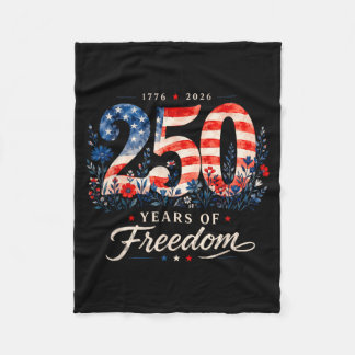 250 Years Of Dom 1776 Patriotic Floral Women 4th Fleece Blanket