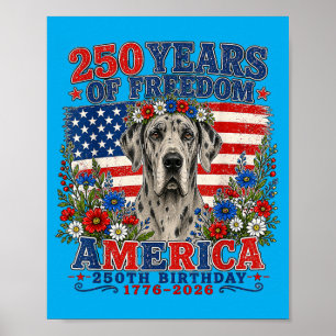250 Years Of Dom Great Dane Dog 1776-2026 4th Of Poster