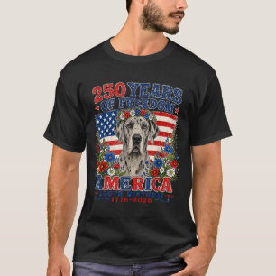 250 Years Of Dom Great Dane Dog 1776-2026 4th Of T-Shirt