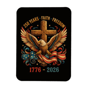 250 Years of Faith and Freedom Patriotic Eagle Magnet