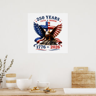 250 Years of Faith and Freedom Poster