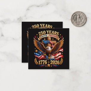 250 Years of Faith Freedom Eagle Patriotic Card