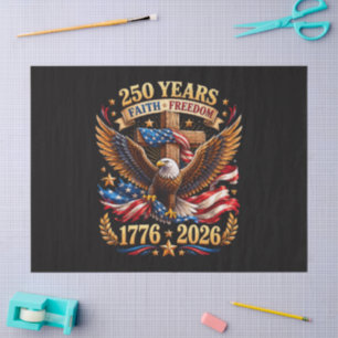 250 Years of Faith Freedom Eagle Patriotic Tissue Paper
