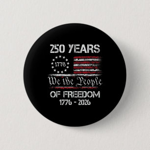 250 Years Of Freedom 1776 2026 American Flag 250th 6 Cm Round Badge