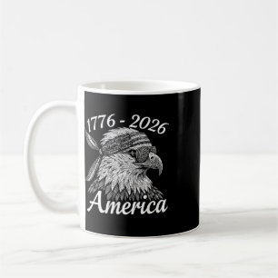 250 Years Of Freedom 1776 2026 Ld Eagle 250th Birt Coffee Mug
