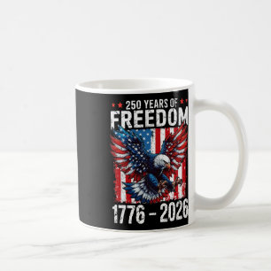 250 Years Of Freedom 1776 2026 Patriotic Ld Eagle Coffee Mug