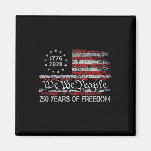 250 Years Of Freedom 1776 2026 Usa Flag 250th Birt Magnet