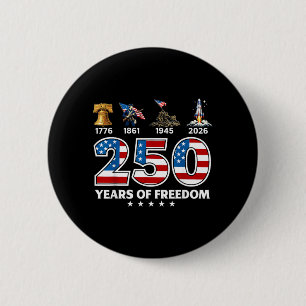 250 Years of Freedom 1776 2026 USA Freedom History 6 Cm Round Badge