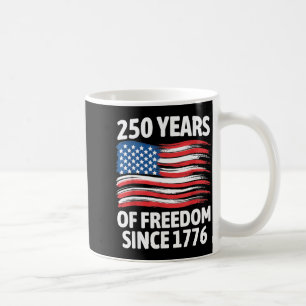 250 Years of Freedom 250th Anniversary 1776 2026 Coffee Mug