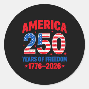 250 years of freedom 250th anniversary usa flag 4t classic round sticker