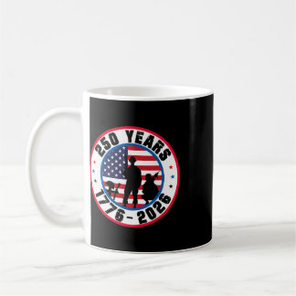 250 Years Of Freedom 250th Anniversary Usa Veteran Coffee Mug