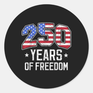 250 Years Of Freedom 250th Birthday America Flag D Classic Round Sticker