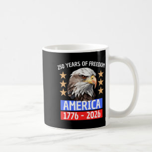 250 Years of Freedom America 1776-2026 Coffee Mug