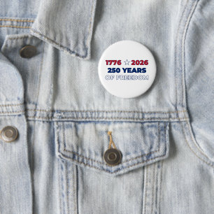 250 Years of Freedom America 1776 2026 Patriotic 6 Cm Round Badge