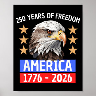 250 Years of Freedom America 1776-2026 Poster