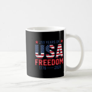250 Years of Freedom American 1776 2026 250th USA Coffee Mug