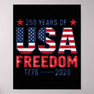 250 Years of Freedom American 1776 2026 250th USA Poster
