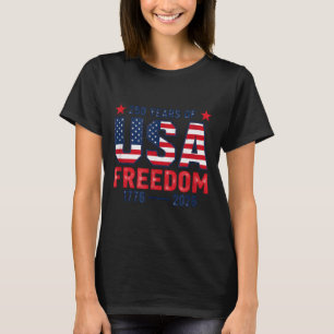 250 years of freedom american 1776 2026 250th usa  T-Shirt