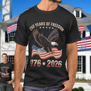 250 Years Of Freedom Eagle 1776 2026 Celebration  T-Shirt