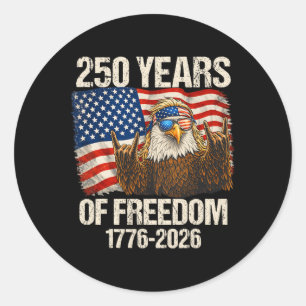 250 Years Of Freedom Eagle American Flag 1776-2026 Classic Round Sticker