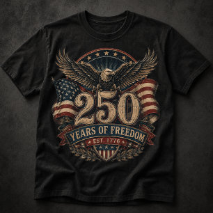 250 Years of Freedom Est. 1776 America's 250 T-Shirt