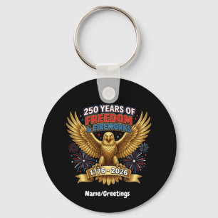 250 Years of Freedom & Fireworks Key Ring