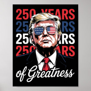 250 Years Of Freedom - Funny Donald Trump Semiquin Poster