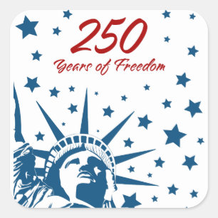 250 Years of Freedom Happy Birthday USA Patriotic Square Sticker