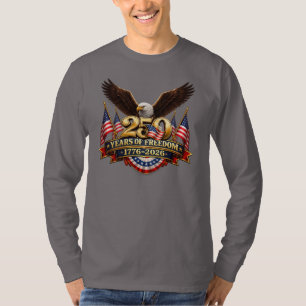 250 years of freedom independence day t-shirt