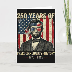 250 Years Of Freedom Liberty History Abraham Linco Card