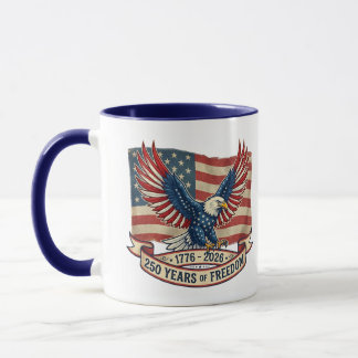 250 Years Of Freedom Mug