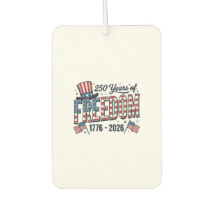 250 Years of Freedom Patriotic Anniversary Shirt_1 Car Air Freshener
