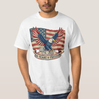 250 Years Of Freedom T-Shirt