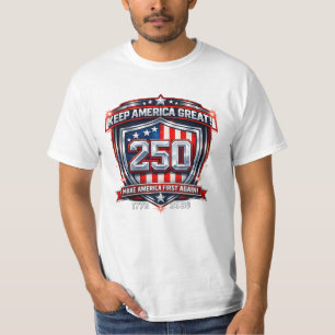 250 Years of Freedom T-Shirt – Keep America Great