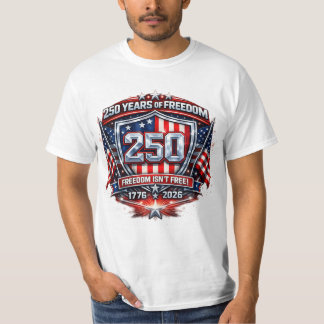 250 Years of Freedom T-Shirt – Keep America Great 