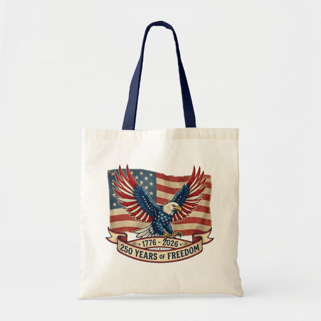 250 Years Of Freedom Tote Bag (Front)