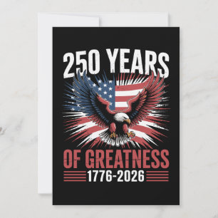 250 Years Of Greatness 1776 2026 250th Anniversary Invitation