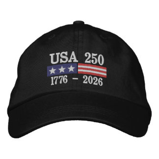 250 Years of Independence 4th of July Anniversary  Embroidered Hat
