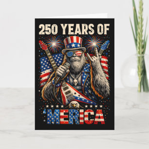 250 Years Of Merica Patriotic Bigfoot Rock 4th Of Card