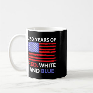 250 Years Of Red White And Blue Usa America 4th Of Coffee Mug