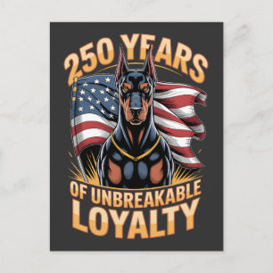 250 Years of Unbreakable Loyalty Doberman Postcard