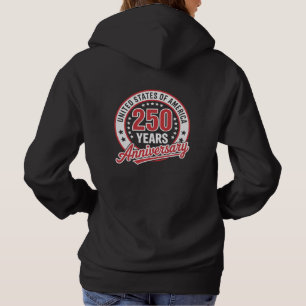 250 Years of USA Anniversary Hoodie
