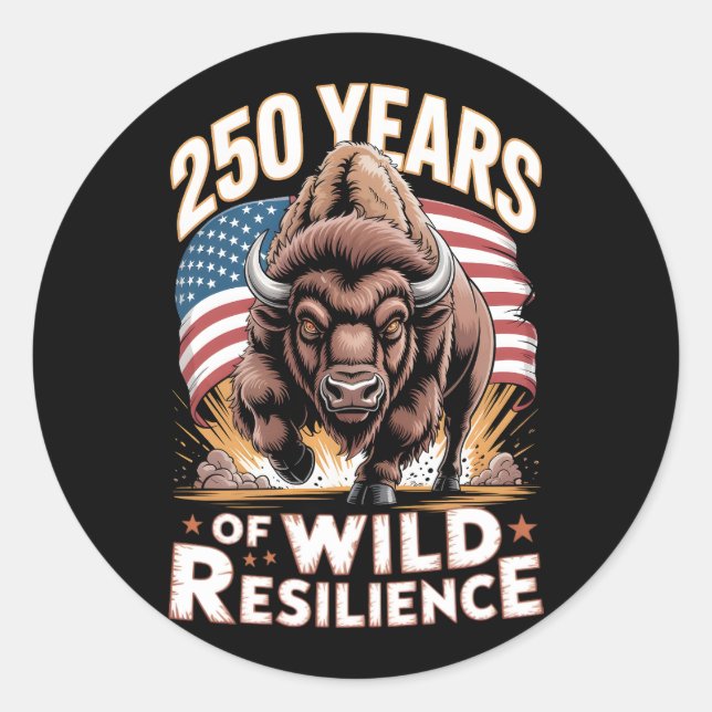 250 Years of Wild Resilience Bison Classic Round Sticker (Front)